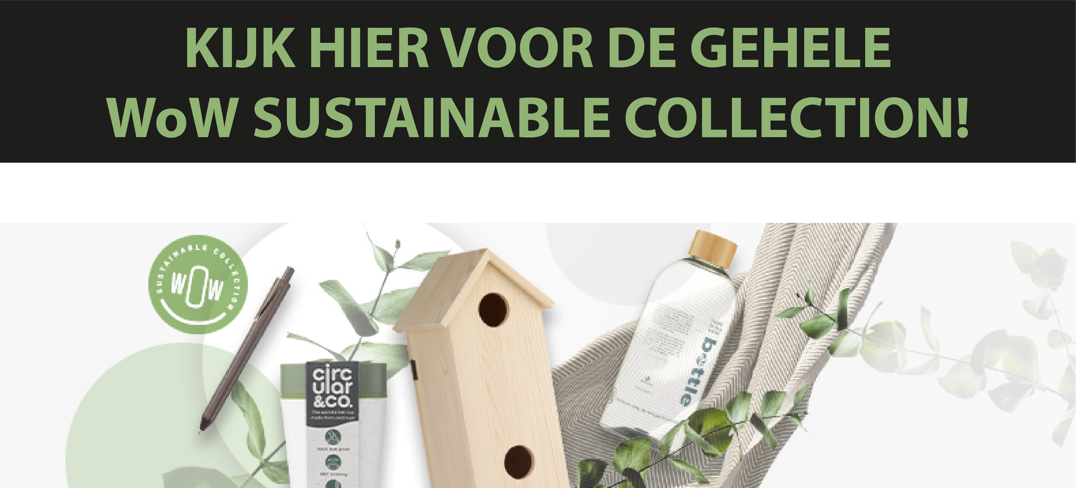 WoW Sustainable Collection